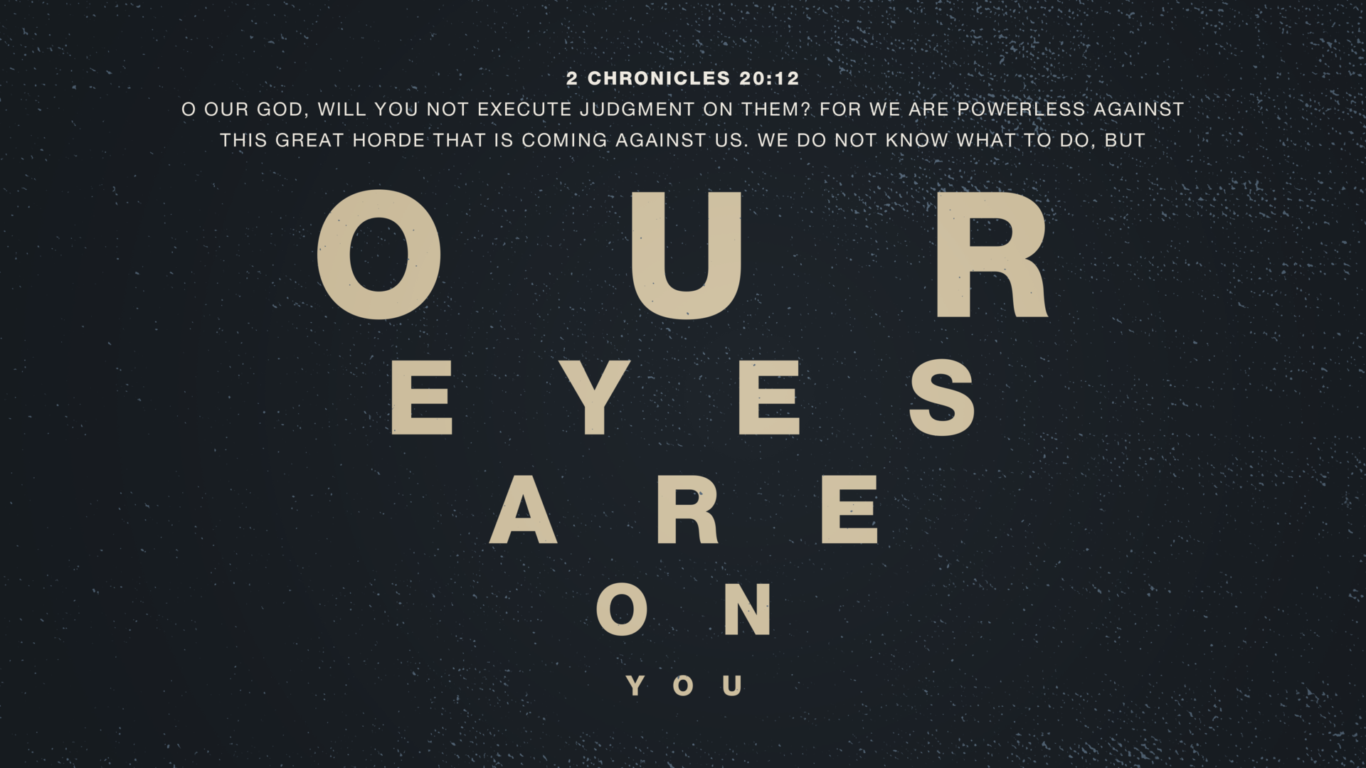VOTD: 2 Chronicles 20:12